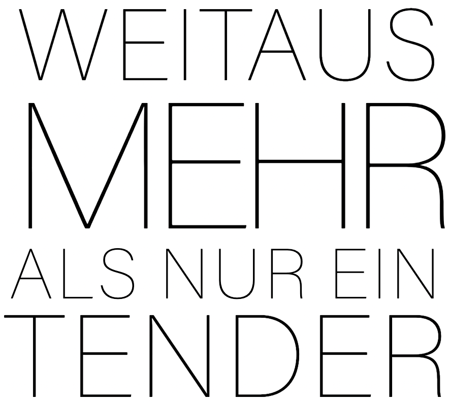 Weitaus mehr als nur ein tender